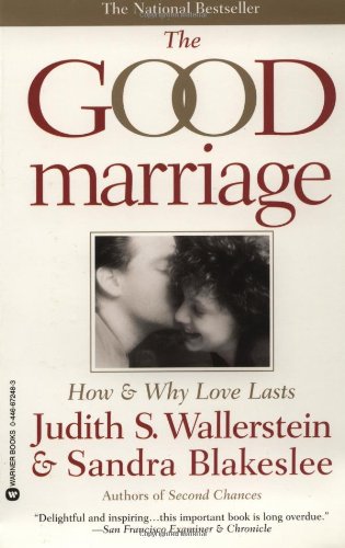 cover image The Good Marriage: How and Why Love Lasts