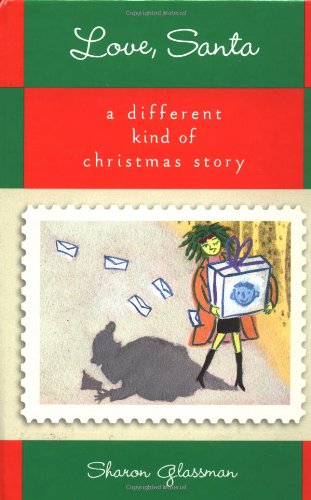cover image Love, Santa: A Different Kind of Christmas Story