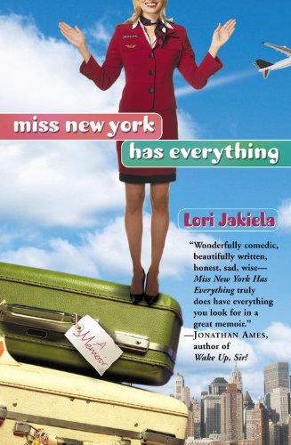 cover image Miss New York Has Everything: A Memoir