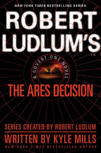 cover image Robert Ludlum’s The Ares Decision: A Covert-One Novel