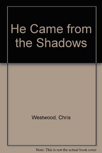 cover image He Came from the Shadows