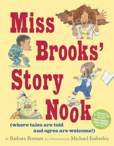 cover image Miss Brooks’ Story Nook (Where Tales Are Told and Ogres Are Welcome)