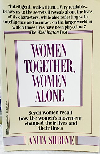 cover image Women Together, Women Alone: The Legacy of the Consciousness-Raising Movement