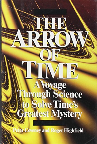 cover image The Arrow of Time: A Voyage Through Science to Solve Time's Greatest Mystery