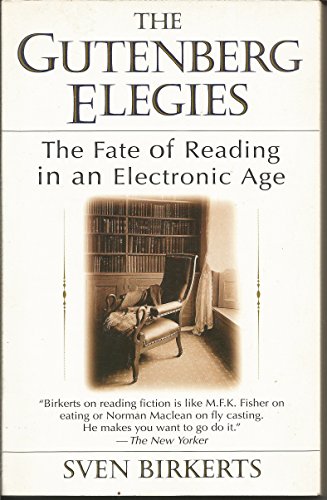 cover image The Gutenberg Elegies: The Fate of Reading in an Electronic Age