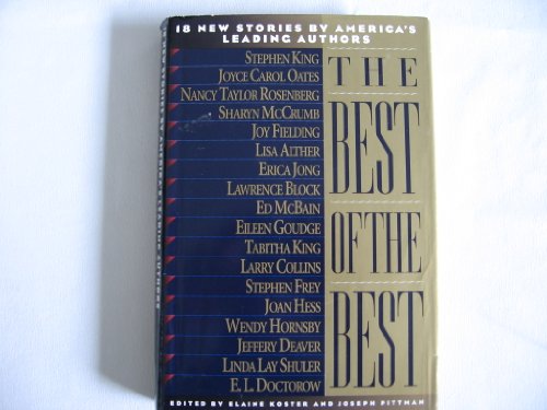 cover image The Best of the Best: 18 New Stories by America's Leading Authors