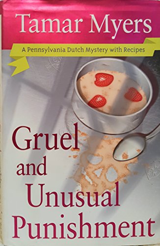 cover image GRUEL AND UNUSUAL PUNISHMENT: A Pennsylvania Dutch Mystery with Recipes