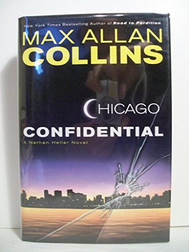 cover image CHICAGO CONFIDENTIAL: A Nathan Heller Novel