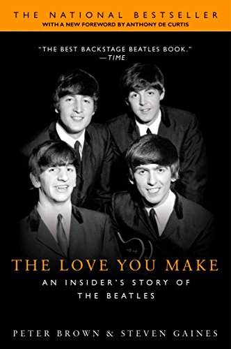 cover image The Love You Make: An Insider's Story of the Beatles