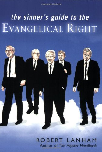 cover image The Sinner's Guide to the Evangelical Right