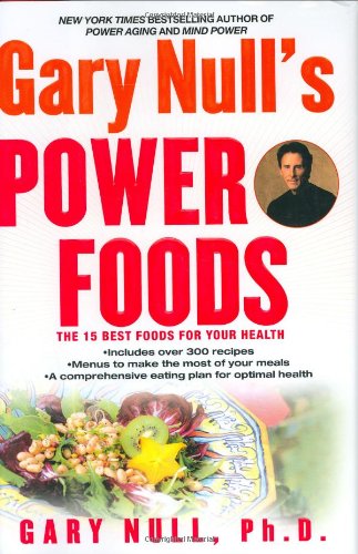 cover image Gary Null's Power Foods: The 15 Best Foods for Your Health