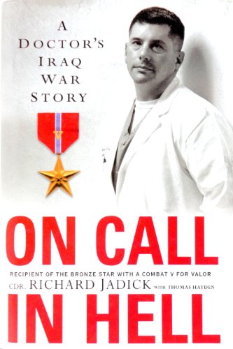 cover image On Call in Hell: A Doctor's Iraq War Story