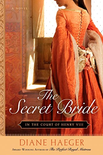 cover image The Secret Bride: In the Court of Henry VIII