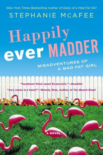 cover image Happily Ever Madder: Misadventures of a Mad Fat Girl