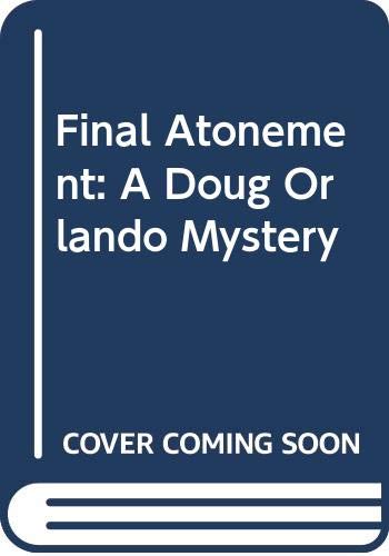 cover image Final Atonement: 2a Doug Orlando Mystery