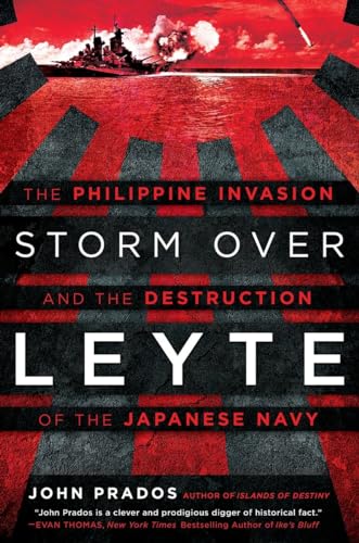cover image Storm over Leyte: The Philippine Invasion and the Destruction of the Japanese Navy