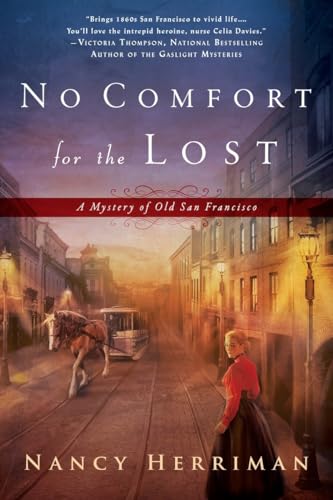 cover image No Comfort for the Lost: A Mystery of Old San Francisco