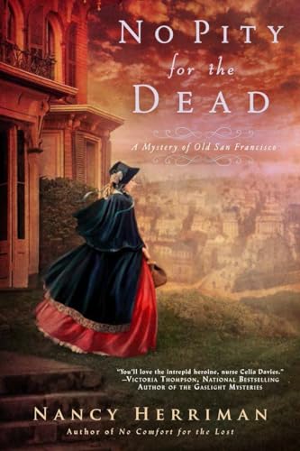 cover image No Pity for the Dead: A Mystery of Old San Francisco