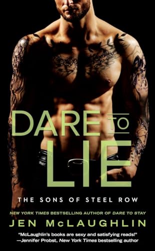 cover image Dare to Lie: The Sons of Steel Row, Book 3
