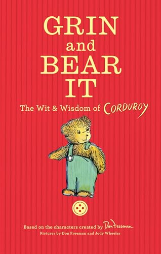 cover image Grin and Bear It: The Wit and Wisdom of Corduroy 