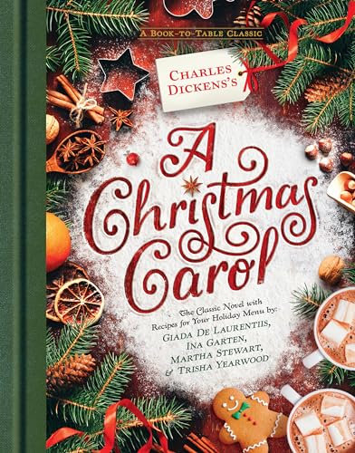 cover image Charles Dickens’s A Christmas Carol: A Book-to-Table Classic