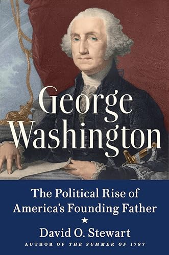 cover image George Washington: The Political Rise of America’s Founding Father