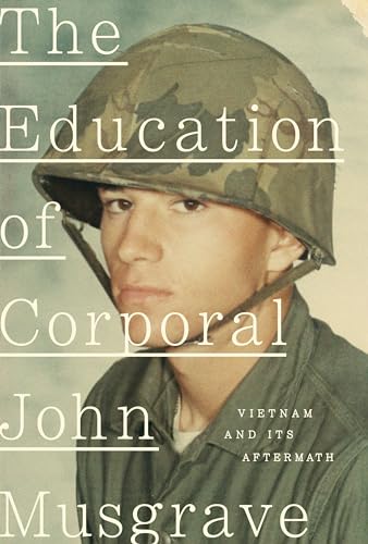 cover image The Education of Corporal John Musgrave: A Memoir