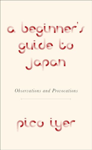 cover image A Beginner’s Guide to Japan: Observations and Provocations