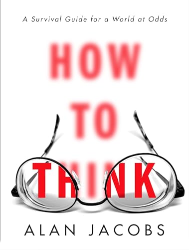 cover image How to Think: A Survival Guide for a World at Odds 