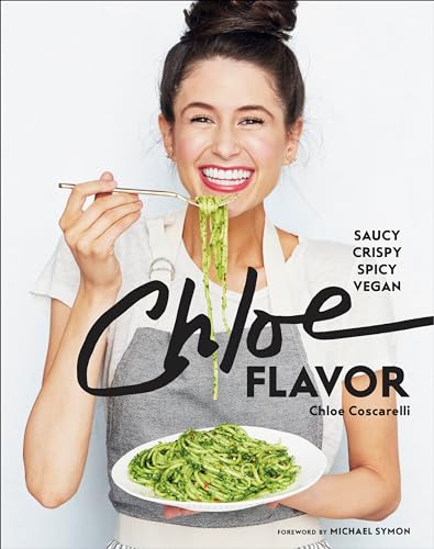 cover image Chloe Flavor: Saucy, Crispy, Spicy, Vegan