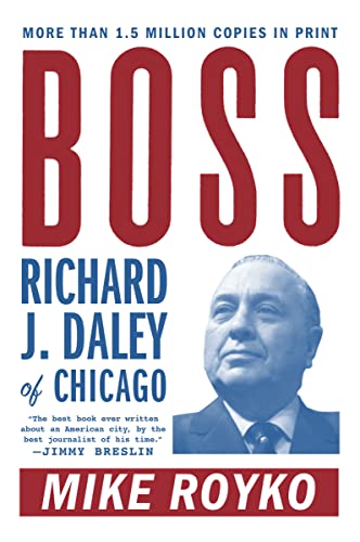 cover image Boss: Richard J. Daley of Chicago