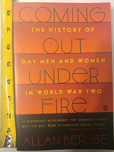 cover image Coming Out Under Fire: The History of Gay Men and Women in World War Two