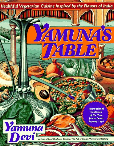 cover image Yamuna's Table: Healthy Vegetarian Cuisine Inspired by the Flavors of India