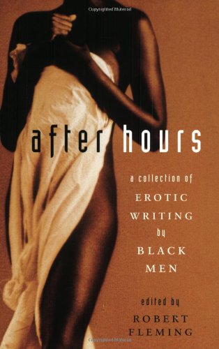 cover image AFTER HOURS: A Collection of Erotic Writing by Black Men