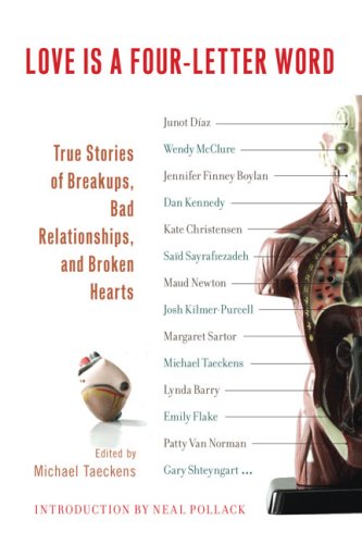 cover image Love Is a Four-Letter Word: True Stories of Breakups, Bad Relationships, and Broken Hearts