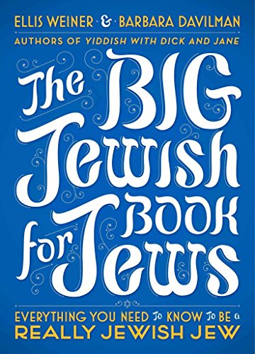 cover image The Big Jewish Book for Jews: Everything You Need to Know to Be a Really Jewish Jew