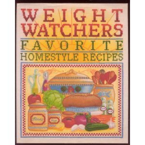 cover image Weight Watchers' Favorite Homestyle Recipes: 250 Prize-Winning Recipes from Weight Watchers Members and Staff