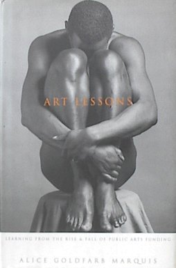 cover image Art Lessons: Learning from the Rise and Fall of Public Arts Funding