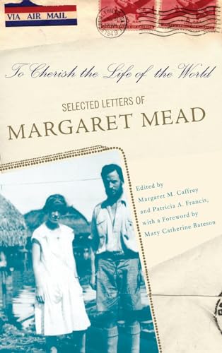 cover image To Cherish the Life of the World: The Selected Letters of Margaret Mead