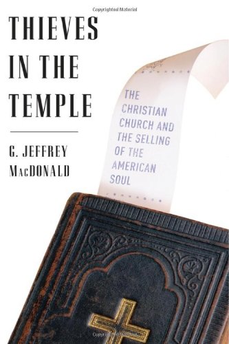 cover image Thieves in the Temple: The Christian Church and the Selling of the American Soul