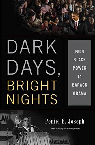 cover image Dark Days, Bright Nights: From Black Power to Barack Obama