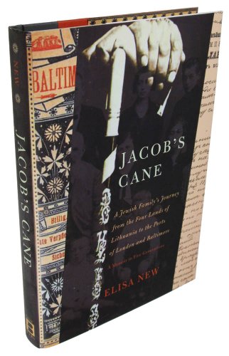 cover image Jacob's Cane: A Jewish Family's Journey from the Four Lands of Lithuania to the Ports of London and Baltimore