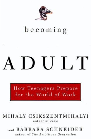 cover image Becoming Adult How Teenagers Prepare for the World of Work