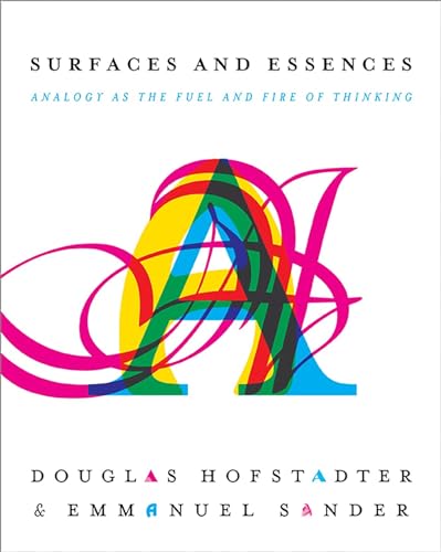 cover image Surfaces and Essences: Analogy as the Fuel and Fire of Thinking