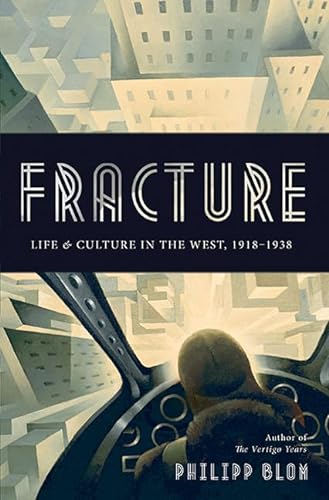 cover image Fracture: Life and Culture in the West, 1918–1938