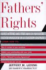 cover image Fathers' Rights: Hard-Hitting and Fair Advice for Every Father Involved in a Custody Dispute