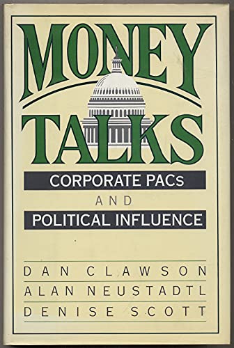 cover image Money Talks: Corporate Pacs and Political Influence