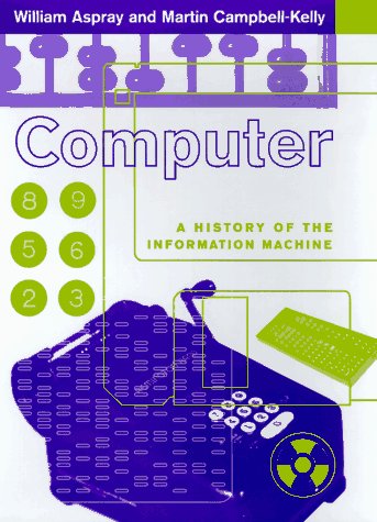 cover image Computer: A History of the Information Machine