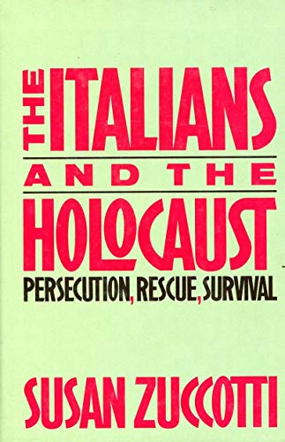 cover image The Italians and the Holocaust: Persecution, Rescue, and Survival