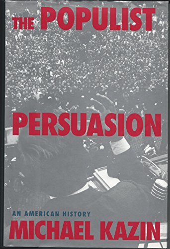cover image The Populist Persuasion: An American History